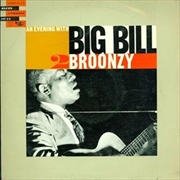 Buy An Evening With Big Bill Broonzy