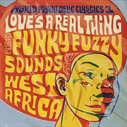 Buy World Psychedelic Classics 3- Love's A Real Thing