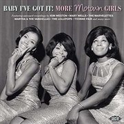 Buy Baby Ive Got It - More Motown Girls