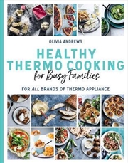 Buy Healthy Thermo Cooking for Busy Families