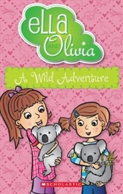 Buy Ella and Olivia #21: A Wild Adventure