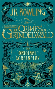 Buy Fantastic Beasts: The Crimes of Grindelwald   The Original Screenplay