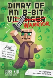 Buy Diary of an 8-Bit Warrior (Book 1)