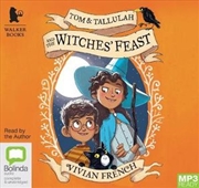 Buy Tom & Tallulah and the Witches' Feast