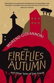 Buy The Fireflies of Autumn: And Other Tales of San Ginese