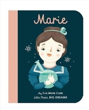 Buy Marie Curie (My First Little People, Big Dreams)