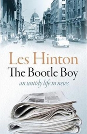 Buy The Bootle Boy: An Untidy Life in News