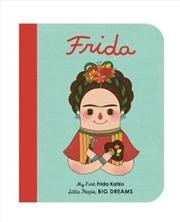 Buy Frida Kahlo (My First Little People Big Dreams)