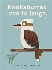 Buy Kookaburras Love to Laugh.