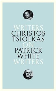 Buy On Patrick White: Writers on Writers