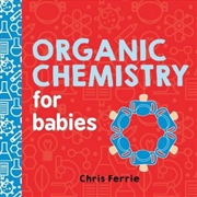 Buy Organic Chemistry For Babies