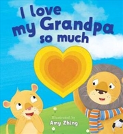 Buy I Love My Grandpa So Much Die Cut Book