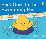 Buy Spot Goes to the Swimming Pool