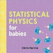 Buy Statistical Physics for Babies : Baby University