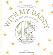 Buy With My Daddy A Book of Love and Family