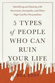 Buy 5 Types Of People Who Can Ruin Your Life