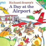 Buy Richard Scarry's A Day at the Airport