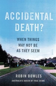 Buy Accidental Death?: When Things May Not be as They Seem