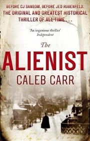 Buy The Alienist: Number 1 in Series Laszlo Kreizler & John Schuyler Moore