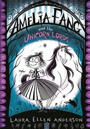 Buy Amelia Fang and the Unicorn Lords