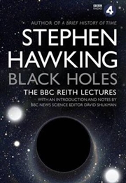 Buy Black Holes: The Reith Lectures