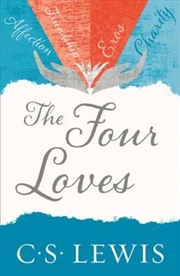 Buy The Four Loves C. S. Lewis Signature Classic