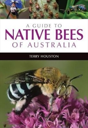 Buy A Guide to Native Bees of Australia