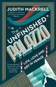 Buy The Unfinished Palazzo Life, Love and Art in Venice