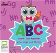 Buy ABC: Learn Your Alphabet with Songs and Rhymes