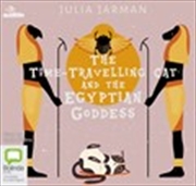 Buy The Time-Travelling Cat and the Egyptian Goddess