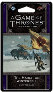 Buy A Game of Thrones LCG The March on Winterfell Chapter Pack