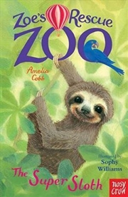 Buy The Super Sloth: Zoe's Rescue Zoo