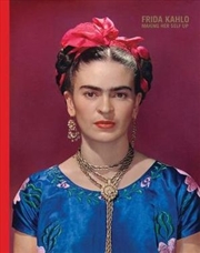 Buy Frida Kahlo: Making Her Self Up