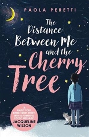 Buy The Distance Between Me and the Cherry Tree