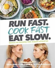 Buy Run Fast. Cook Fast. Eat Slow.