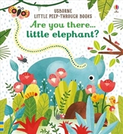 Buy Little Peep-Through : Are You There Little Elephant? Little Peep-Through Books