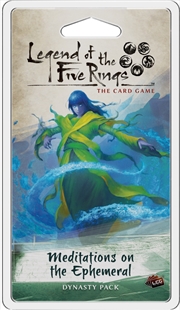 Buy Legend of the Five Rings LCG Meditations on the Ephemeral