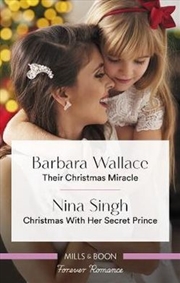 Buy Their Christmas Miracle/Christmas with Her Secret Prince