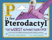 Buy P Is for Pterodactyl