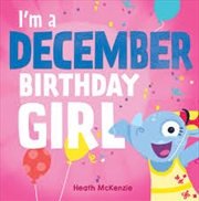 Buy I'm A December Birthday Girl