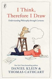 Buy I Think, Therefore I Draw: Understanding Philosophy through Cartoons