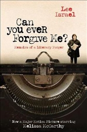 Buy Can You Ever Forgive Me: Memoirs of a Literary Forger