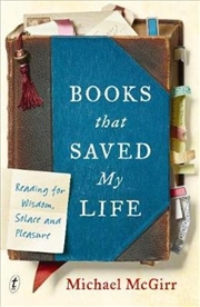 Buy Books that Saved My Life: Reading for Wisdom, Solace and Pleasure