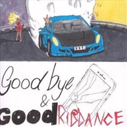 Buy Goodbye And Good Riddance