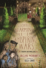 Buy The Slightly Alarming Tale of the Whispering Wars