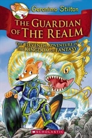 Buy Geronimo Stilton and the Kingdom of Fantasy #11: The Guardian of the Realm