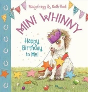 Buy Mini Whinny #1: Happy Birthday to Me!