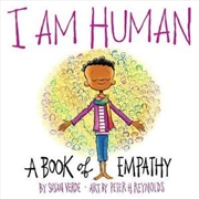 Buy I Am Human: A Book Of Empathy