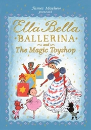 Buy Ella Bella Ballerina and the Magic Toyshop