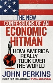 Buy The New Confessions of an Economic Hit Man